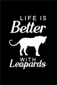 Life Is Better With Leopards: Blank Lined Journal Notebook, 6" x 9", Leopard journal, Leopard notebook, Ruled, Writing Book, Notebook for Leopard lovers, Leopard Gifts