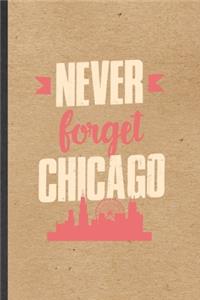 Never Forget Chicago