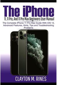 iPhone 11, 11 Pro and 11 Pro Max Beginners User Manual