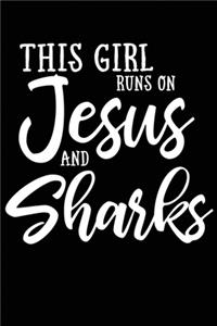 This Girl Runs On Jesus And Shark