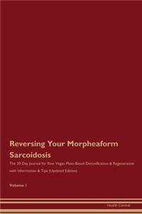 Reversing Your Morpheaform Sarcoidosis