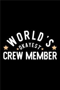 World's Okayest Crew Member