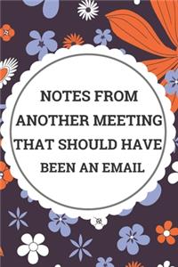 Notes from Another Meeting That Should Have Been an Email