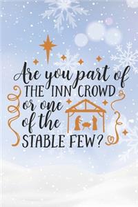 Happy Are You Part Of The Inn Crowd Or One Of The Stable Few I Love You Birthday