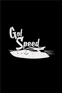 Got speed