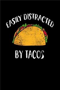 Easily Distracted By Tacos: College Ruled Lined Writing Notebook Journal, 6x9, 120 Pages