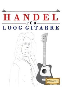 Handel für Loog Gitarre