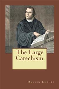 The Large Catechism