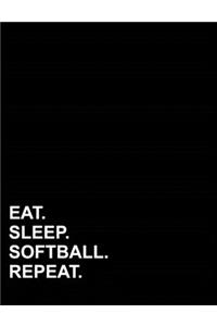 Eat Sleep Softball Repeat