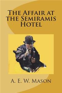 The Affair at the Semiramis Hotel