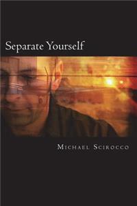 Separate Yourself