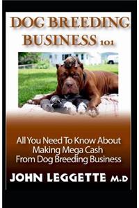 Dog Breeding Business 101