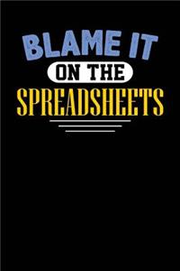 Blame It On The Spreadsheets