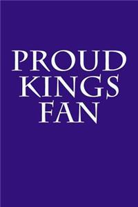 Proud Kings Fan: A Sports Themed Unofficial NBA Notebook Journal for Your Everyday Needs