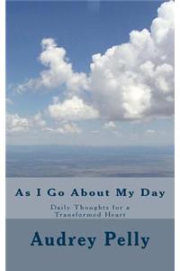 As I Go about My Day