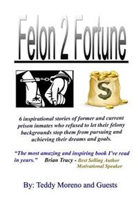 Felon 2 Fortune