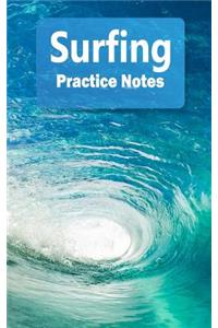 Surfing Practice Notes: Surfing Notebook for Athletes and Coaches - Pocket Size 5