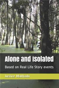 Alone and Isolated