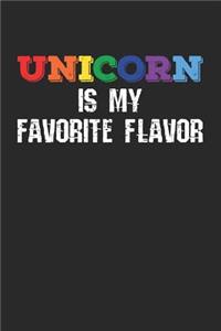 Unicorn Is My Favorite Flavor