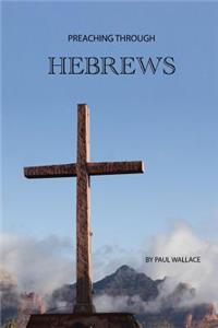 Preaching Through Hebrews