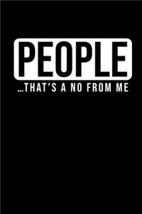 People ... That's a No from Me