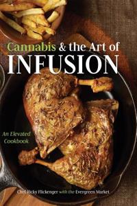 Cannabis and the Art of Infusion