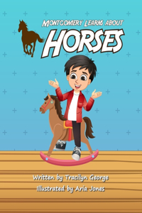 Montgomery Learns about Horses