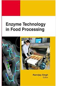 Enzyme Technology in Food Processing