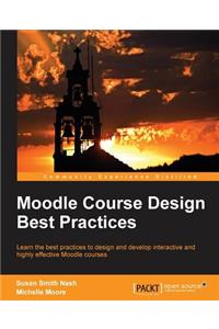 Moodle Course Design Best Practices