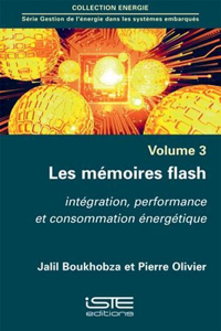 Les memoires flash: Integration, performance et consommation energetique