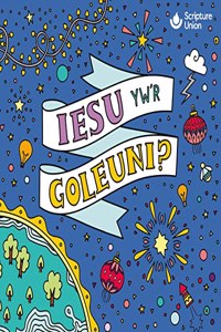 Iesu yw'r goleuni? (10 pk)