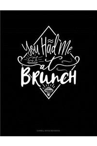 You Had Me at Brunch