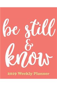 Be Still & Know