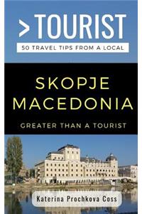 Greater Than a Tourist- Skopje, Macedonia