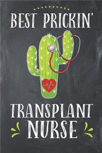 Best Prickin' Transplant Nurse