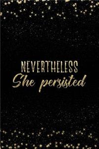 Nevertheless She Persisted