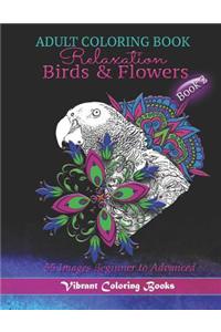 Adult Coloring Book Birds & Flowers