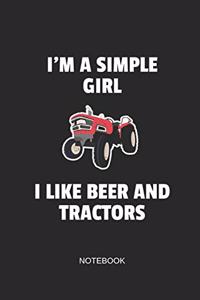I'm a Simple Girl I Like Beer and Tractors Notebook