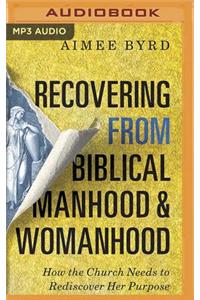 Recovering from Biblical Manhood and Womanhood