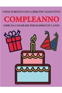 Libri da colorare per bambini di 2 anni (Compleanno)