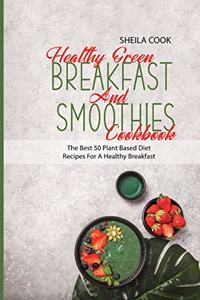 Healthy Green Breakfast And Smoothies Cookbook