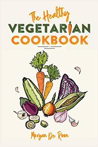 The Healthy Vegetarian Cookbook