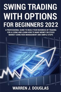 Swing Trading with Options For Beginners 2022