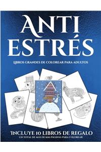 Libros grandes de colorear para adultos (Anti estrés)