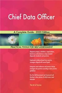 Chief Data Officer A Complete Guide - 2020 Edition