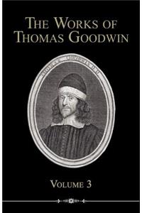 The Works of Thomas Goodwin, Volume 3