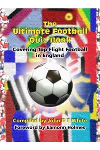 The Ultimate Football Quiz Book
