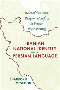 Iranian National Identity and the Persian Language