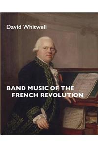 Band Music of the French Revolution