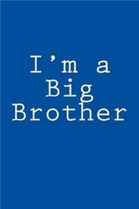 I'm a Big Brother